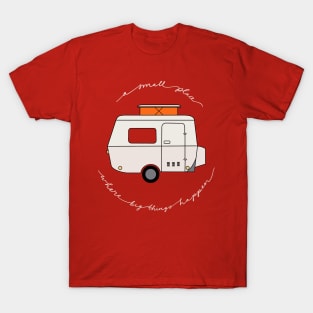 A Small Place Where Big Things Happen - Red T-Shirt